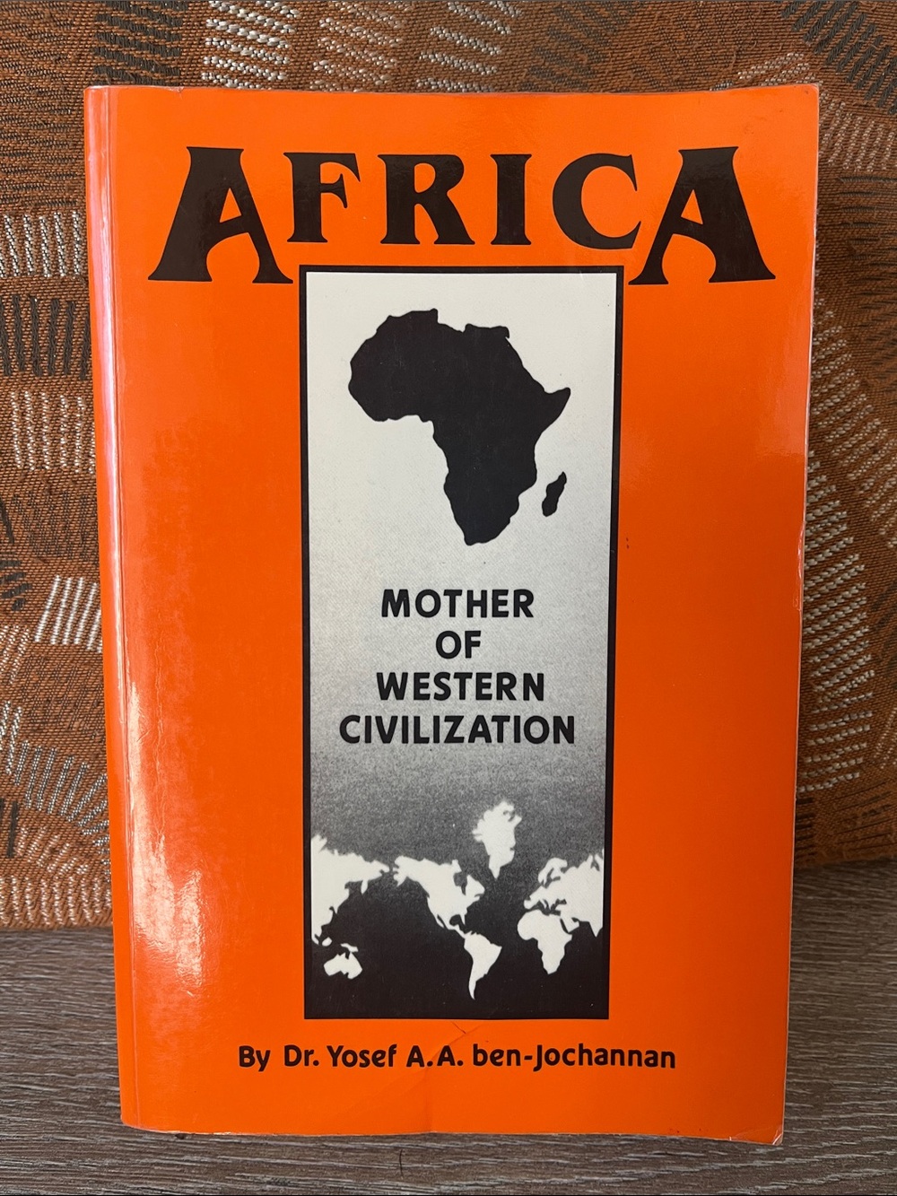 Mother of Western Civilization by Dr. Yosef A.A. ben-Jochannan